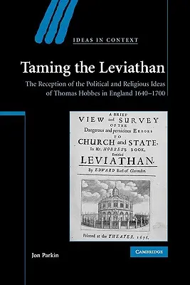 Skrotenie Leviatana: Recepcia politických a náboženských myšlienok Thomasa Hobbesa v Anglicku v rokoch 1640 - 1700 - Taming the Leviathan: The Reception of the Political and Religious Ideas of Thomas Hobbes in England 1640-1700