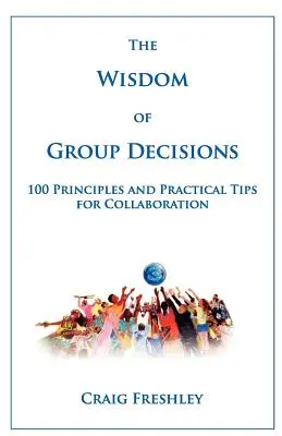 Múdrosť skupinových rozhodnutí - The Wisdom of Group Decisions