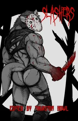 Slashery: Antológia chlpatých hororov - Slashers: A Furry Horror Anthology