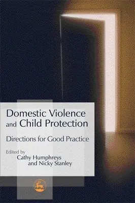 Domáce násilie a ochrana detí: Smery pre dobrú prax - Domestic Violence and Child Protection: Directions for Good Practice