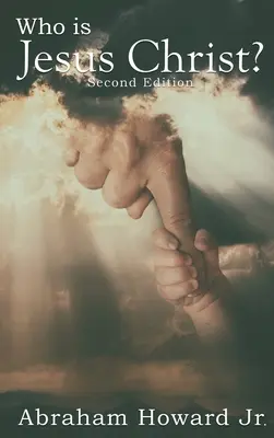 Kto je Ježiš Kristus?: Kompletný príbeh - Who Is Jesus Christ?: The Complete Story