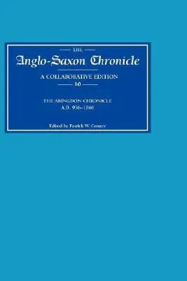 Anglosaská kronika 10: Abingdonská kronika ad 956-1066 (MS C s odkazom na Bde) - Anglo-Saxon Chronicle 10: The Abingdon Chronicle Ad 956-1066 (MS C with Ref. to Bde)