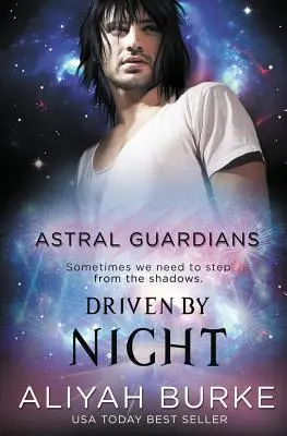 Astrálni strážcovia: Hnaní nocou - Astral Guardians: Driven by Night