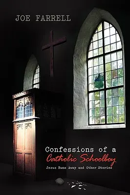 Vyznania katolíckeho školáka - Confessions of a Catholic Schoolboy