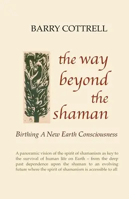 Cesta za šamanom - The Way Beyond The Shaman