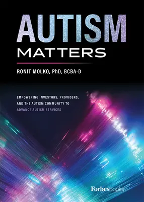 Na autizme záleží: Posilnenie postavenia investorov, poskytovateľov a autistickej komunity pri rozvoji služieb v oblasti autizmu - Autism Matters: Empowering Investors, Providers, and the Autism Community to Advance Autism Services