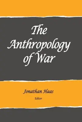 Antropológia vojny - The Anthropology of War
