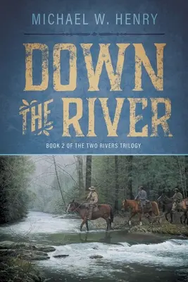 Dolu riekou - Down the River