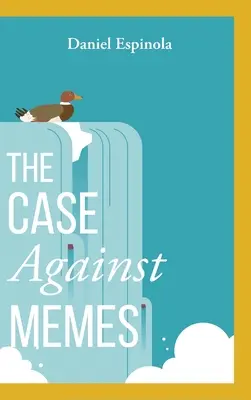 Prípad proti memom - The Case Against Memes