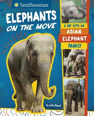 Slony v pohybe: Deň s ázijskou slonou rodinou - Elephants on the Move: A Day with an Asian Elephant Family