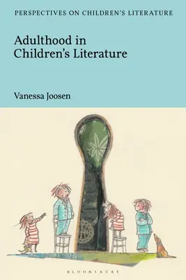 Dospelosť v detskej literatúre - Adulthood in Children's Literature