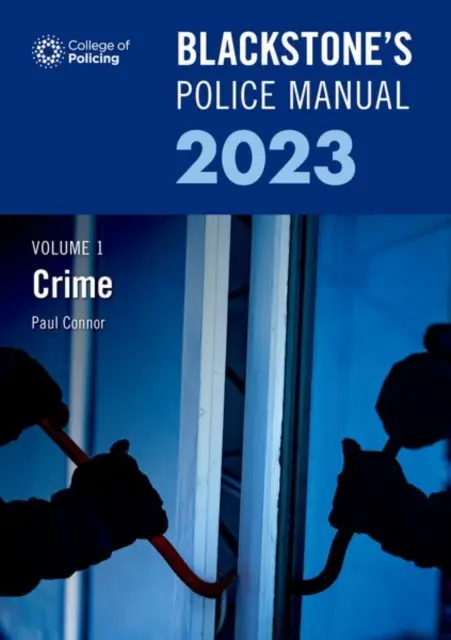 Blackstones Police Manual 1. zväzok Kriminalita 2023 - Blackstones Police Manual Volume 1 Crime 2023