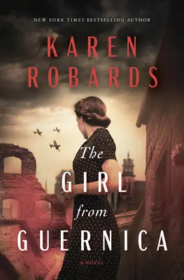 Dievča z Guerniky: Epický historický román - The Girl from Guernica: An Epic Historical Novel