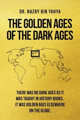 Zlaté časy temných vekov - The Golden Ages of the Dark Ages