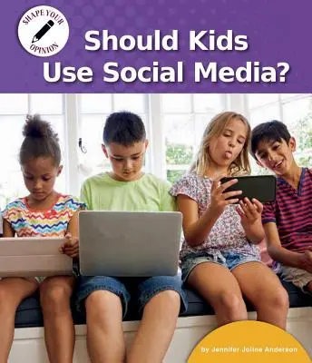 Mali by deti používať sociálne médiá? - Should Kids Use Social Media?