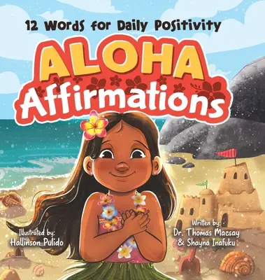 Aloha afirmácie: 12 slov pre každodennú pozitivitu - Aloha Affirmations: 12 Words for Daily Positivity