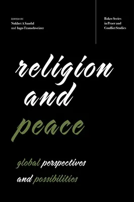 Náboženstvo a mier: Globálne perspektívy a možnosti - Religion and Peace: Global Perspectives and Possibilities