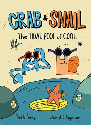Krab a slimák: Prílivový bazén chladu - Crab and Snail: The Tidal Pool of Cool