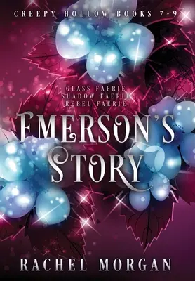 Emersonov príbeh (knihy Creepy Hollow 7, 8 a 9) - Emerson's Story (Creepy Hollow Books 7, 8 & 9)