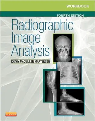 Pracovný zošit na analýzu rádiografických snímok - Workbook for Radiographic Image Analysis