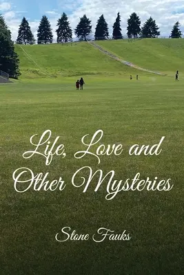 Život, láska a iné záhady - Life, Love and Other Mysteries