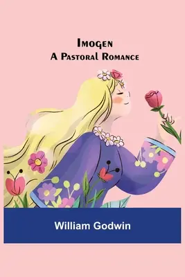 Imogen; Pastiersky román - Imogen; A Pastoral Romance