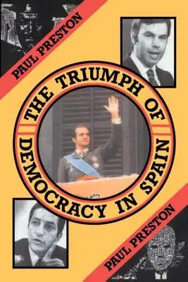 Triumf demokracie v Španielsku - The Triumph of Democracy in Spain