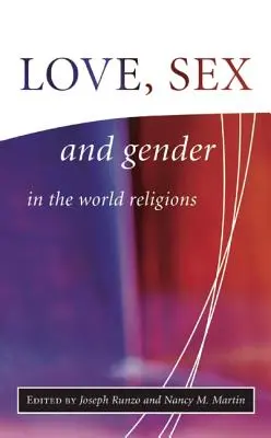 Láska, sex a rod vo svetových náboženstvách - Love, Sex, and Gender in the World Religions