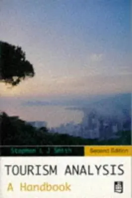 Analýza cestovného ruchu: Príručka pre praktický výskum cestovného ruchu - Tourism Analysis: A Handbook