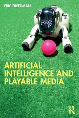 Umelá inteligencia a prehrávateľné médiá - Artificial Intelligence and Playable Media