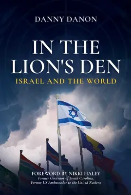 V jame levovej: Izrael a svet - In the Lion's Den: Israel and the World