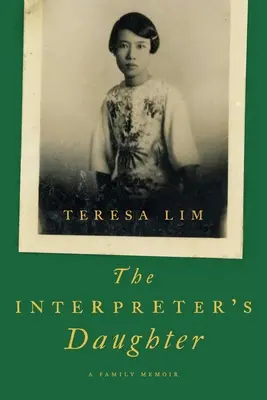 Dcéra tlmočníka: Rodinné memoáre - The Interpreter's Daughter: A Family Memoir