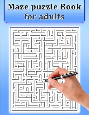 Kniha s bludiskami pre dospelých - Maze Puzzle Book for Adults