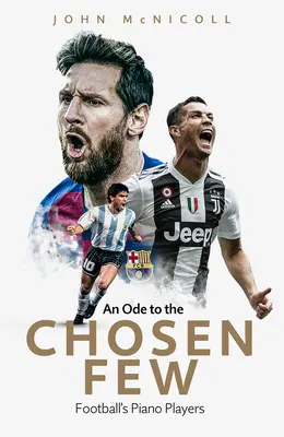 Óda na vyvolených: Futbaloví hráči na klavíri - An Ode to the Chosen Few: Football's Piano Players