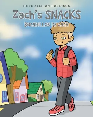 Zachove občerstvenie: Bocadillos de Zach - Zach's Snacks: Bocadillos de Zach