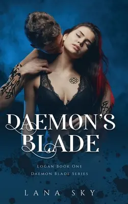 Démonova čepeľ: (Logan Book 1): Temná paranormálna romanca (Logan Book 1): Daemon Blade (Logan: Daemonova čepeľ): Kniha 3 - Daemon's Blade: A Dark Paranormal Romance (Logan Book 1): Daemon Blade Book 3