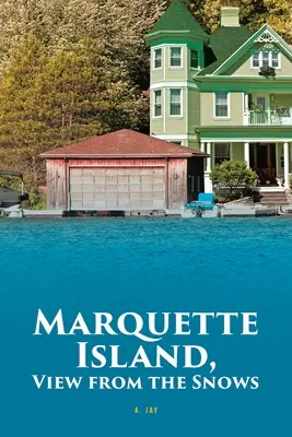 Ostrov Marquette, pohľad zo snehov - Marquette Island, View from the Snows