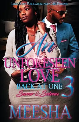 Nepredvídateľná láska 3 - An Unforeseen Love 3