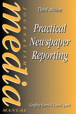 Praktické novinové spravodajstvo - Practical Newspaper Reporting
