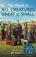 Svet všetkých veľkých a malých tvorov - Vitajte v Skeldale House - World of All Creatures Great & Small - Welcome to Skeldale House