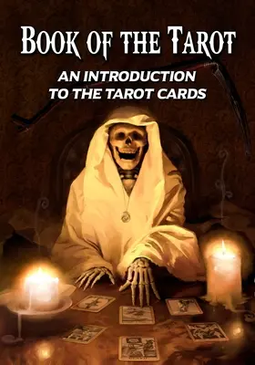 Kniha o tarote: Úvod do tarotových kariet - Book of the Tarot: An Introduction to the Tarot Cards