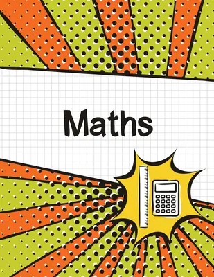 Matematický grafický zošit: (veľký, 8,5x11) 100 strán, 4 štvorce na palec, matematický grafický zošit pre študentov - Maths Graph Paper Notebook: (Large, 8.5x11) 100 Pages, 4 Squares per Inch, Math Graph Paper Composition Notebook for Students