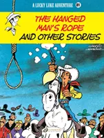 Lucky Luke Vol. 81: a iné príbehy: Lano obesenca a iné príbehy - Lucky Luke Vol. 81: The Hanged Man's Rope And Other Stories