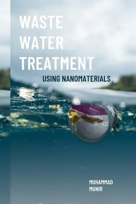 Čistenie odpadových vôd pomocou nanomateriálov - Waste Water Treatment Using Nanomaterials