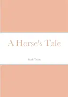 Príbeh koňa - A Horse's Tale