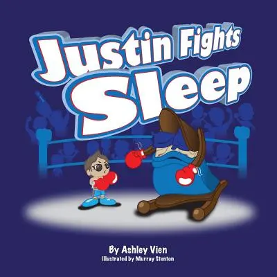 Justin bojuje so spánkom - Justin Fights Sleep