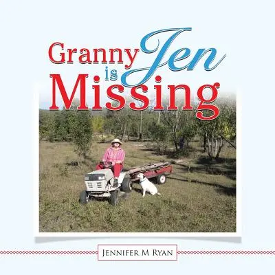 Babička Jen je nezvestná - Granny Jen Is Missing