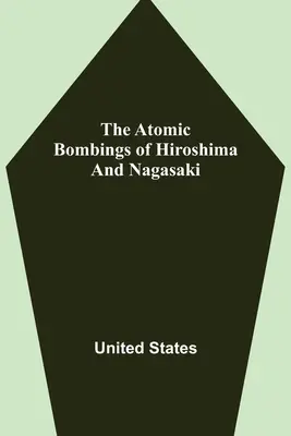 Atómové bombardovanie Hirošimy a Nagasaki - The Atomic Bombings of Hiroshima and Nagasaki