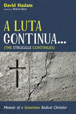 A Luta Continua . . . (Boj pokračuje) - A Luta Continua . . . (The Struggle Continues)