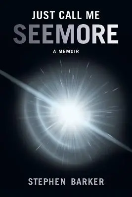 Jednoducho mi hovorte SEEMORE: A Memoir - Just Call Me SEEMORE: A Memoir
